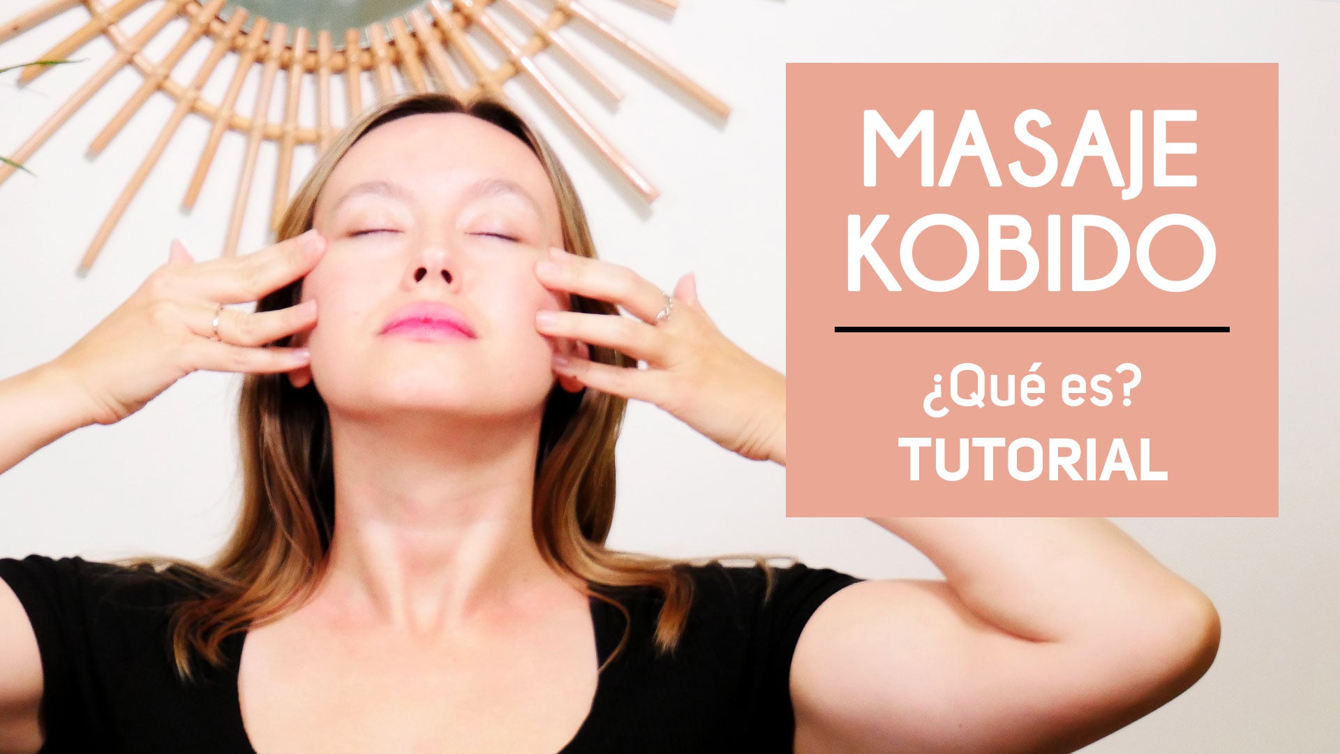 Masaje Kobido ¿Qué es? Tutorial